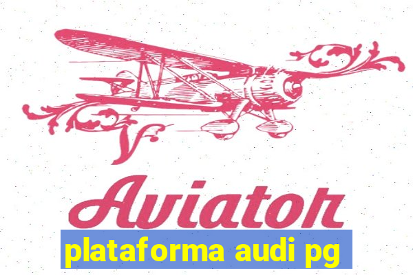 plataforma audi pg